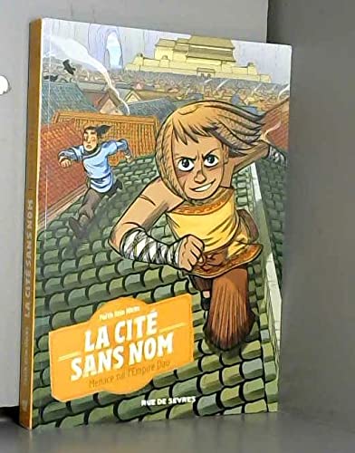 La cité sans nom : Menace sur l'Empire Dao 9782211303149