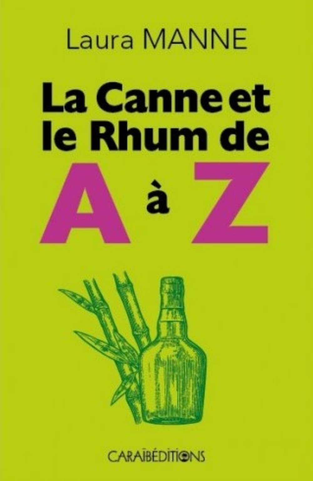 La canne et le rhum de A à Z 9782373110180