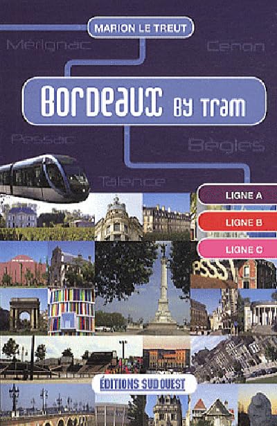 Bordeaux By Tram 9782817700960