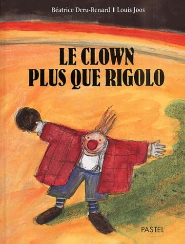 Clown plus que rigolo (Le) 9782211062176