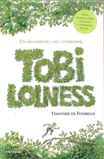 Tobi Lolness: Un mil·límetre i mig d'heroisme 9788497872676