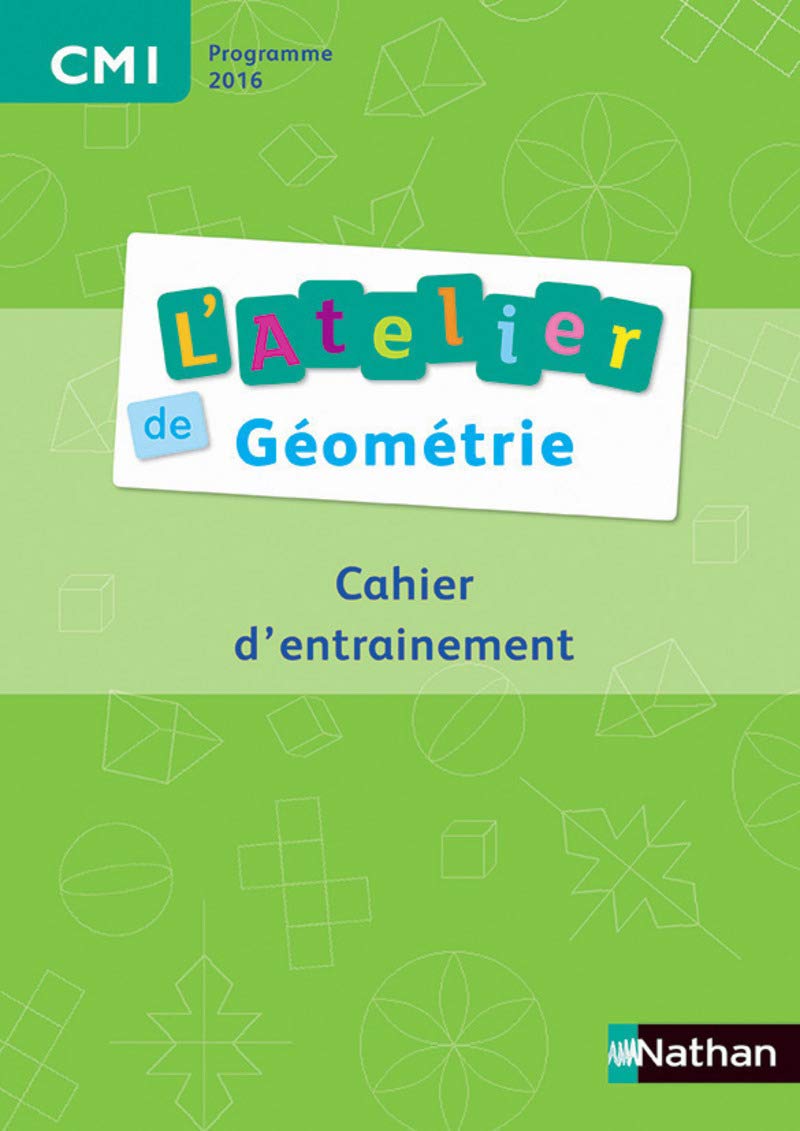 L'Atelier de géométrie CM1 9782091228846