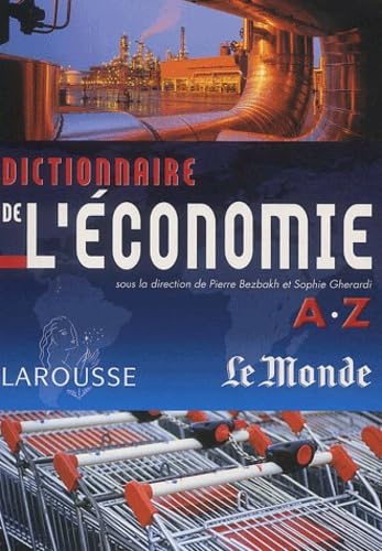 Dictionnaire de l'économie de A à Z 9782035053954