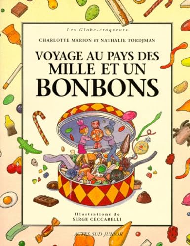 Le Voyage au pays des mille et un bonbons 9782742709427