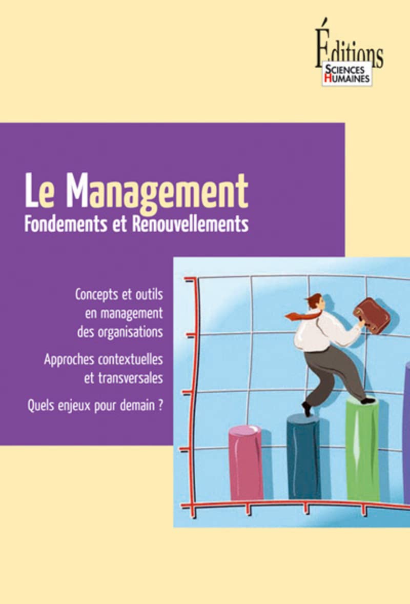 Le Management. Fondements et renouvellements 9782912601704