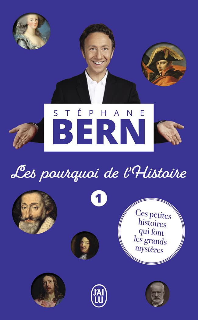 Les pourquoi de l'Histoire: Ces petites histoires qui font les grands mystères (1) 9782290259665