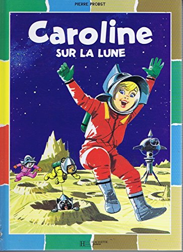Caroline sur la lune 9782010153693