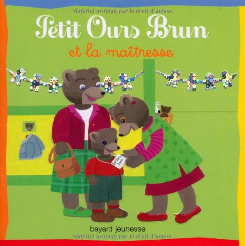 Petit Ours Brun et la maîtresse 9782747033459