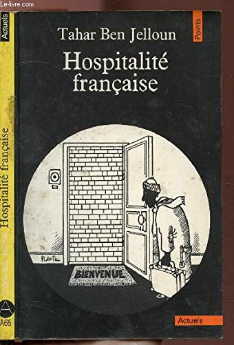 Hospitalité française: Racisme et immigration maghrébine 9782020087230