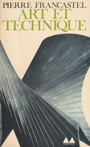 Art et technique. aux XIX et XX siecle. 