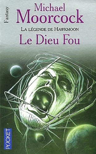La Légende de Hawkmoon, tome 2 : Le Dieu fou 9782266119856