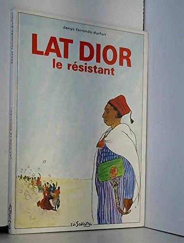 Lat Dior le résistant 9782702704035