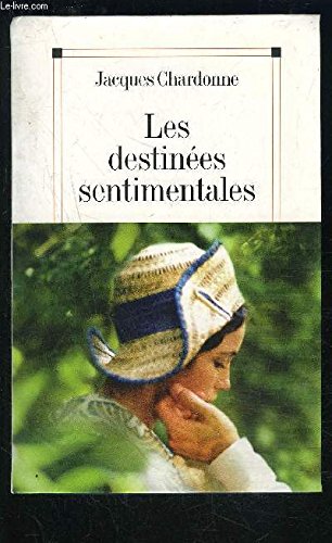Les destinées sentimentales 9782702860151