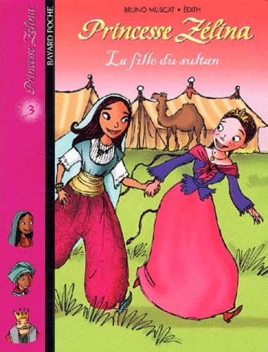 Princesse Zélina, numéro 3 : La Fille du sultan 9782747000796