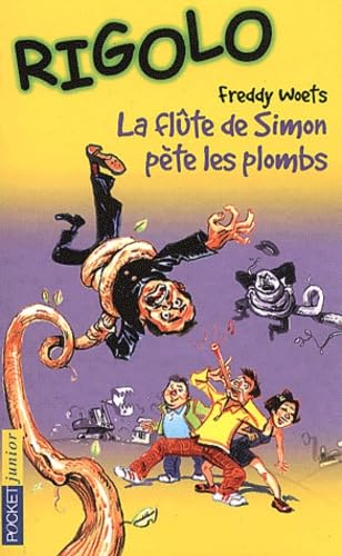 Rigolo, tome 13 : La flûte de Simon pète les plombs 9782266104197