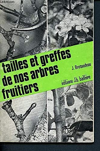 Tailles et greffes de nos arbres fruitiers 9782700800159