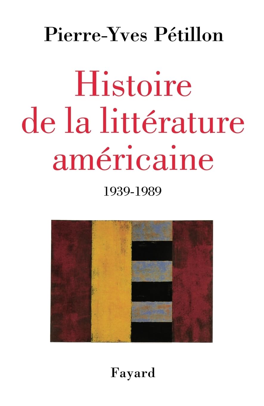 Histoire de la littérature américaine : Notre demi-siècle, 1939-1989 9782213617206