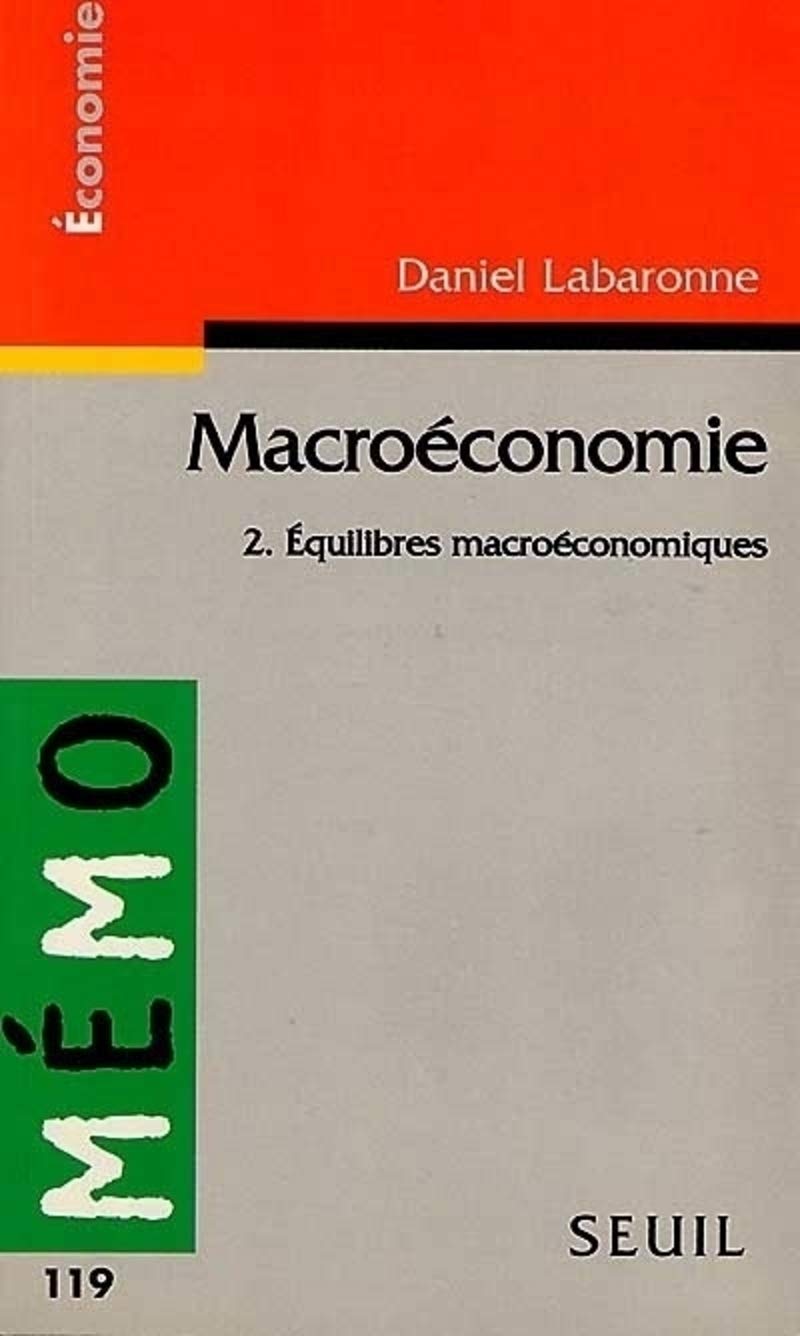 Macroéconomie: Equilibres macroéconomiques 9782020340298