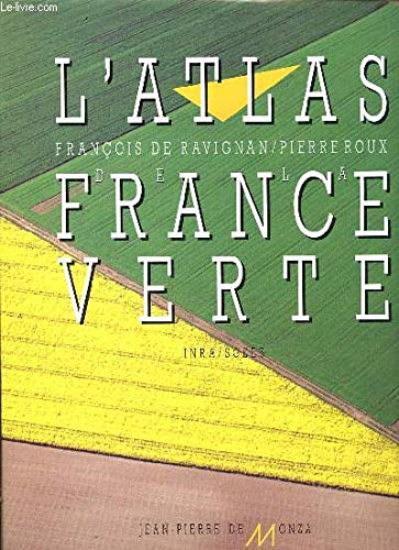 L'ATLAS DE LA FRANCE VERTE 9782908071047