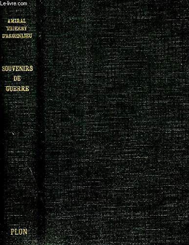 Souvenirs de Guerre, Juin 1940 - Janvier 1941. 