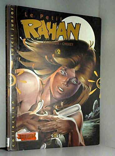 Le Petit Rahan. Tome 2 9782877642835