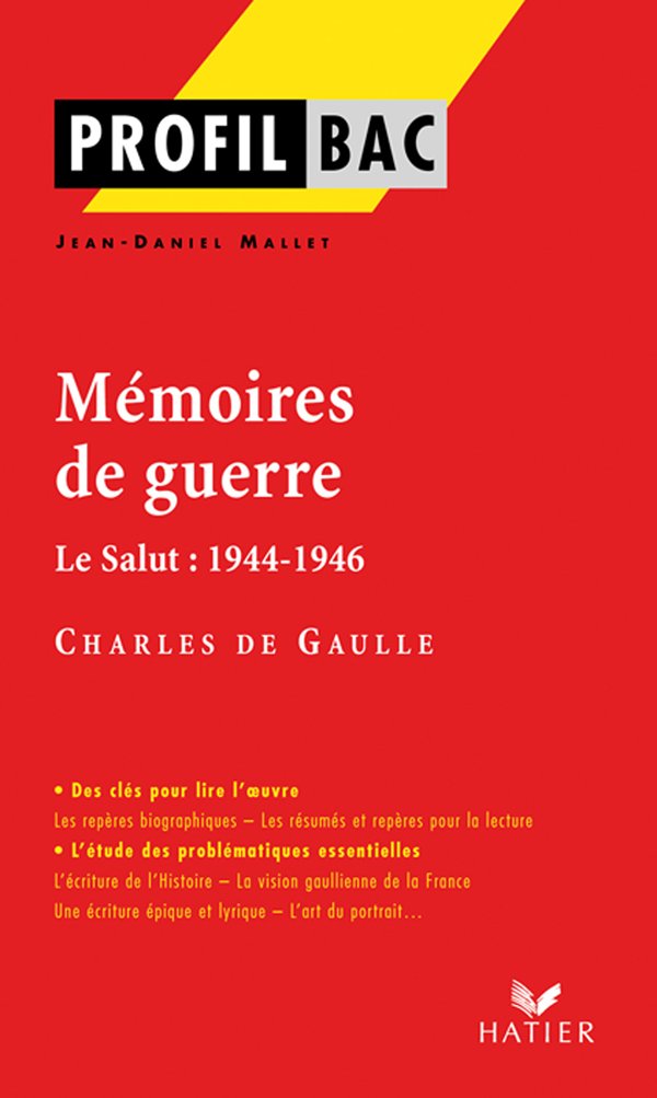 Profil - de Gaulle (Charles) : Mémoires de guerre: analyse littéraire de l'oeuvre 9782218944680