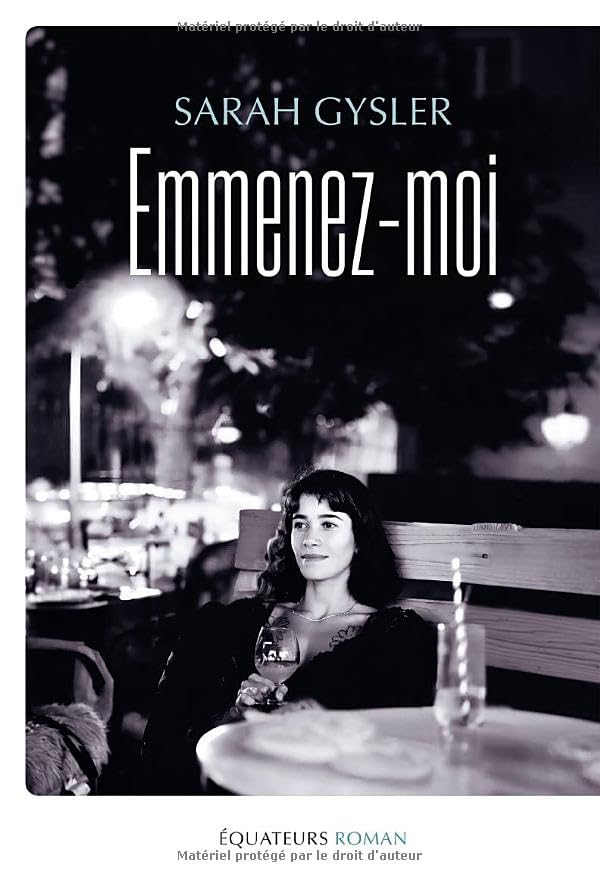 Emmenez-moi: Sarah Gysler 9782382848623