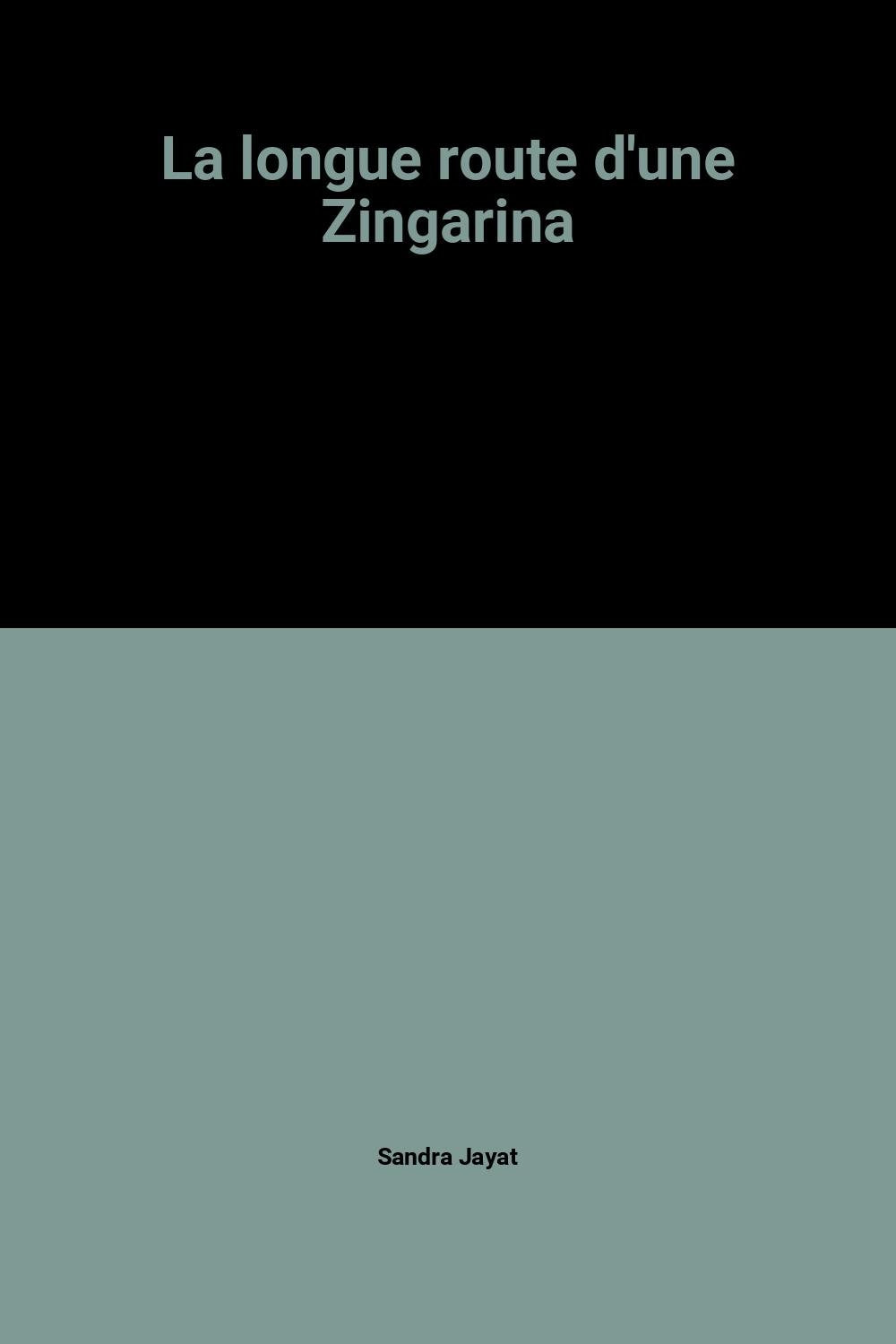 La longue route d'une Zingarina 9782040168704