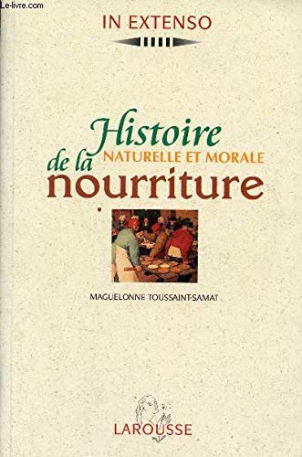 Histoire naturelle et morale de la nourriture 9782037500395