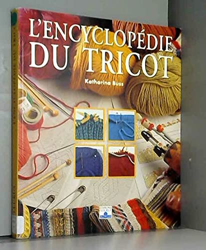 L'Encyclopédie du tricot 9782215021810
