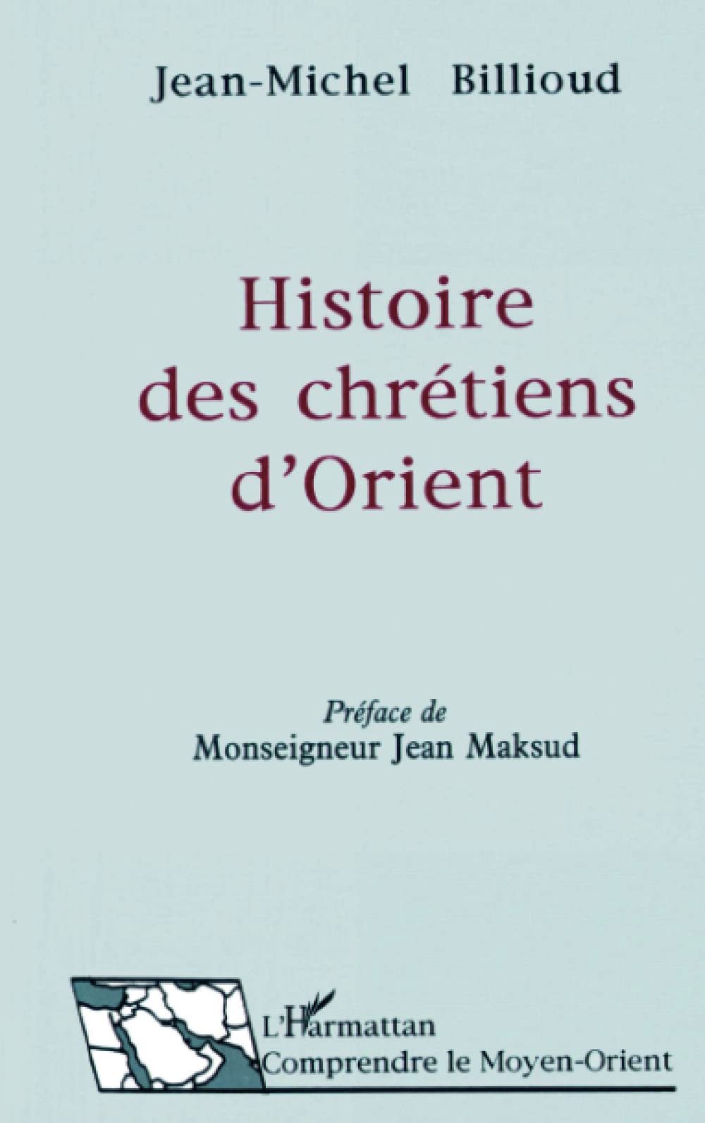 Histoire des Chrétiens d'Orient 9782738431165