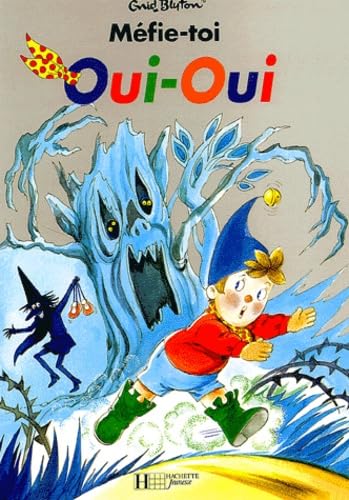 Méfie-toi, Oui-Oui ! 9782012233881