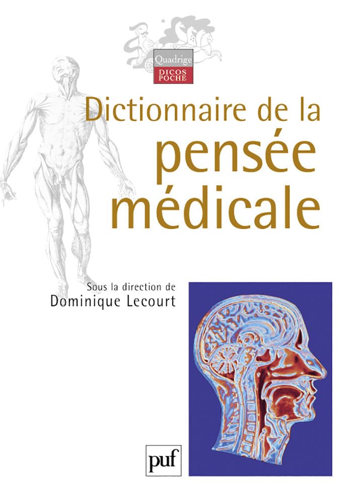 Dictionnaire de la pensée médicale 9782130539605