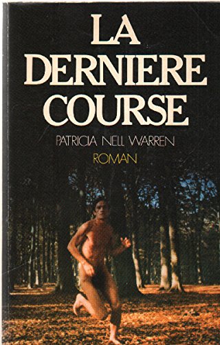 La derniere course : roman 9782856162125