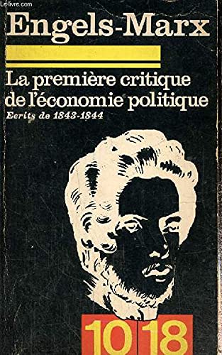 LA PREMIERE CRITIQUE DE L ECONOMIE POLITIQUE. 