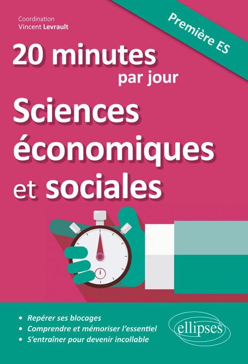 20 minutes de Sciences économiques et sociales par jour 1ere ES 9782340022492