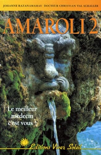 Amaroli 2 : La thérapie par l'urine, le meilleur remède est en vous ! 9782880582753