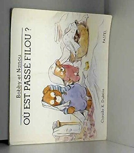 Bobby et nanou : Où est passé Filou ? 