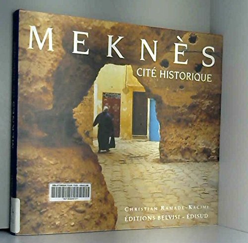 Meknes, cité historique 9782857449416