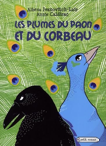 Les plumes du paon et du corbeau 9782700234947