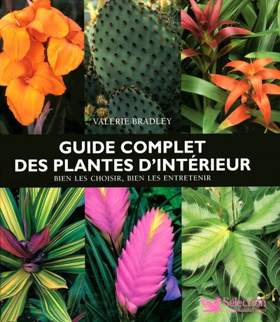 GUIDE COMPLET DES PLANTES D'INTERIEUR 9782709820042