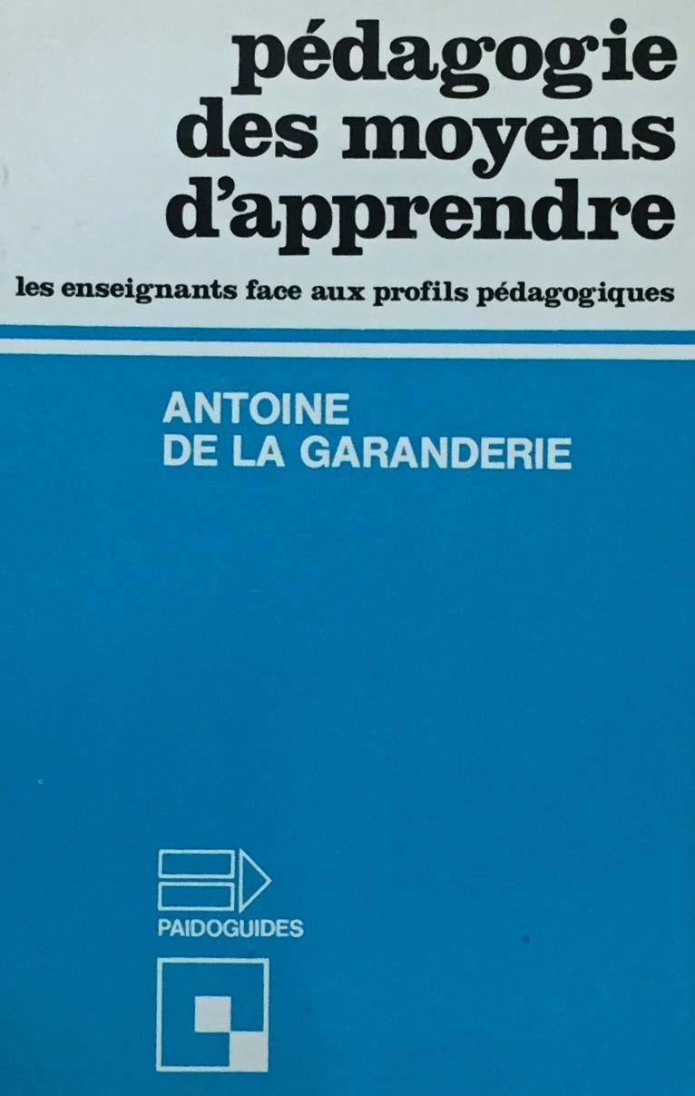 Pédagogie des moyens d'apprendre : Les enseignants face aux profils pédagogiques 9782227125216