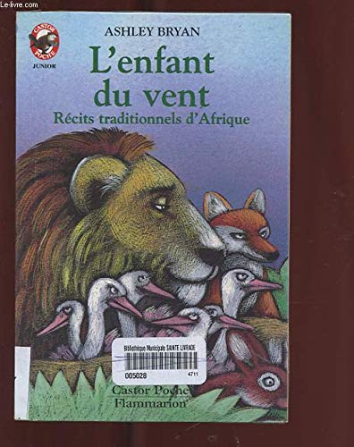 L'Enfant du vent : Récits traditionnels d'Afrique 9782081621343