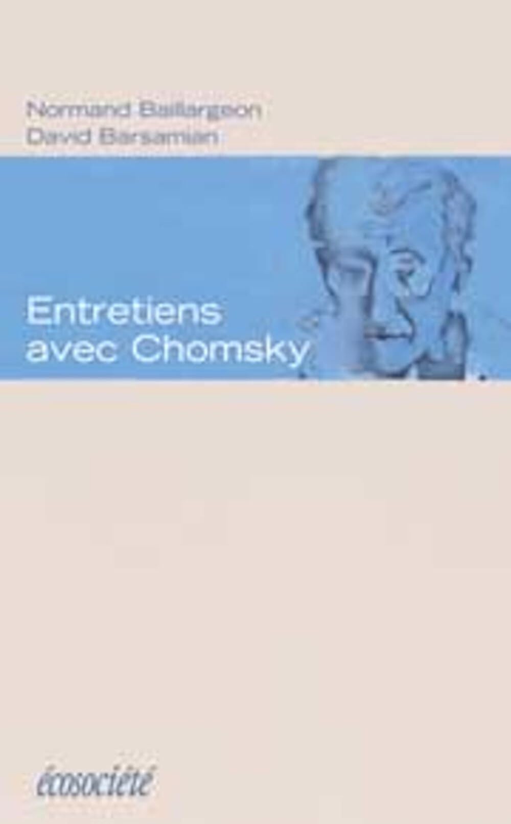 Entretiens avec Chomsky. 2ème édition 9782921561686