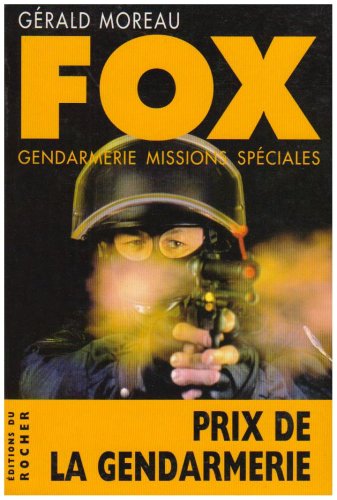 Fox - Gendarmerie missions spéciales 9782268019499