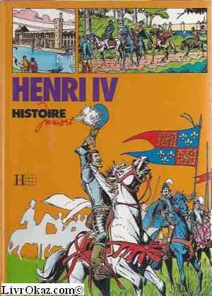 Henri IV (Histoire juniors) 9782010060984