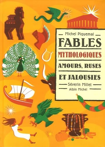 Fables mythologiques: Amours, ruses et jalousies 9782226172068