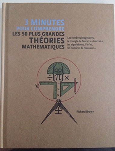 3 minutes pour comprendre les 50 théories mathématiques 9782298067262