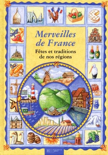 Merveilles de France : fêtes, traditions, régions 9782012239913
