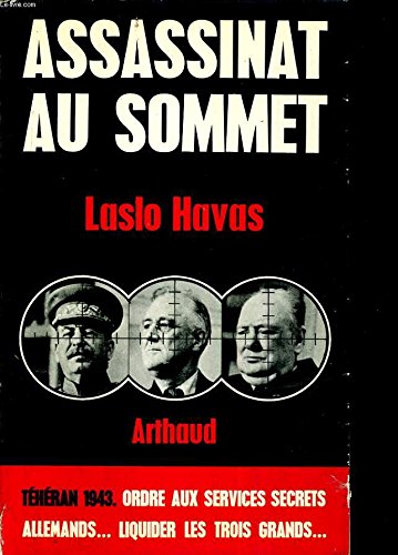 Assassinat au sommet - teheran 1943 